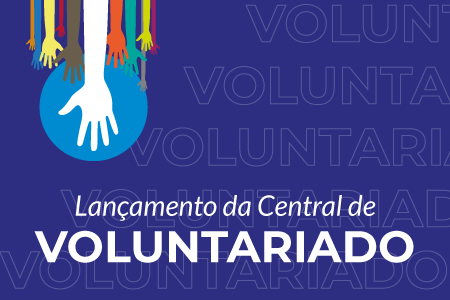 Lançamento da Central de Voluntariado