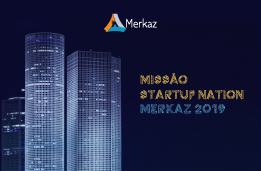 Missão Startup Nation 2019 – Merkaz