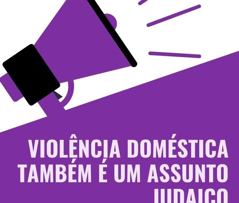 Programa de Acolhimento à Mulher Vítima de Violência na Comunidade Judaica