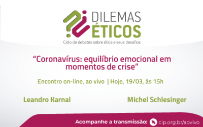 Dilemas Éticos – Coronavírus: equilíbrio emocional em momentos de crise