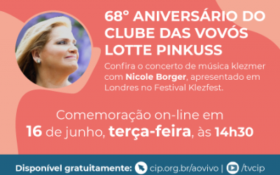 68° aniversário do Clube das Vovós Lotte Pinkuss