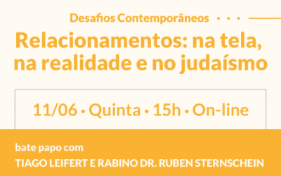 Relacionamentos: na tela, na realidade e no judaísmo