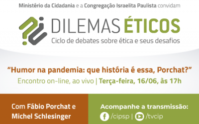 Dilemas Éticos – “Humor na pandemia, que história é essa, Porchat?”