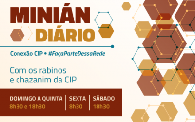 Conheça o Minián diário da CIP