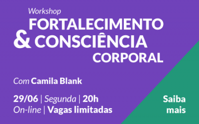 Workshop de fortalecimento e consciência corporal