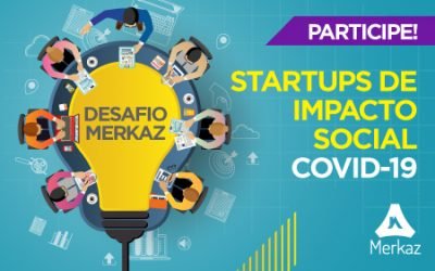 Campanha Desafio Merkaz Startups de Impacto Social COVID-19