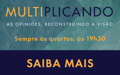 Tishá Be Av – Ciclo de conversas “Multiplicando as opiniões, reconstruindo a visão”