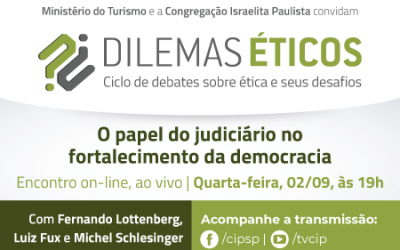 Dilemas Éticos – O papel do judiciário no fortalecimento da democracia