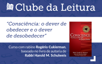 Clube da Leitura: “Consciência: o dever de obedecer e o dever de desobedecer”