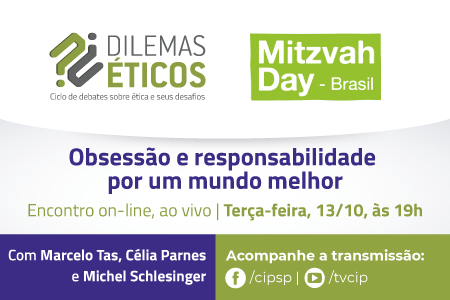 Dilemas Éticos – Obsessão e responsabilidade por um mundo melhor