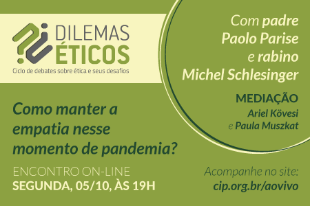 Sucot | Dilemas Éticos – Como manter a empatia nesse momento de pandemia?