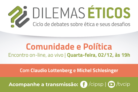 Dilemas Éticos – Comunidade e Política