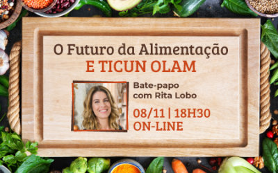 O Futuro da Alimentação e Ticun Olam