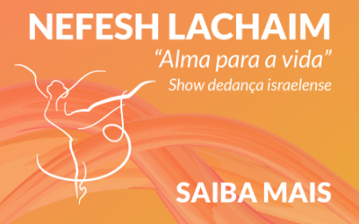 “Nefesh Lachaim” – “Alma para a vida”