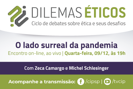 Dilemas Éticos – O lado surreal da pandemia