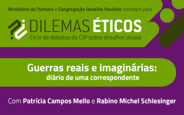 04/05 | Dilemas Éticos – Guerras reais e imaginárias: diário de uma correspondente