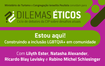 26/05 | Dilemas Éticos: Estou aqui! Construindo a inclusão LGBTQIA+ em comunidade