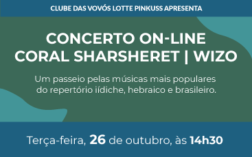26/10 | Clube das Vovós: concerto do Coral Sharsheret