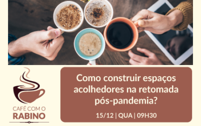 15/12 | Café com o rabino