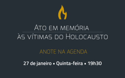 27/01 | Ato em memória das vítimas do Holocausto