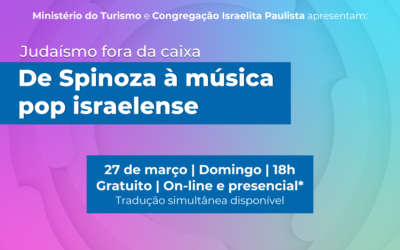 27/03 | Judaísmo fora da caixa — de Spinoza à música pop israelense
