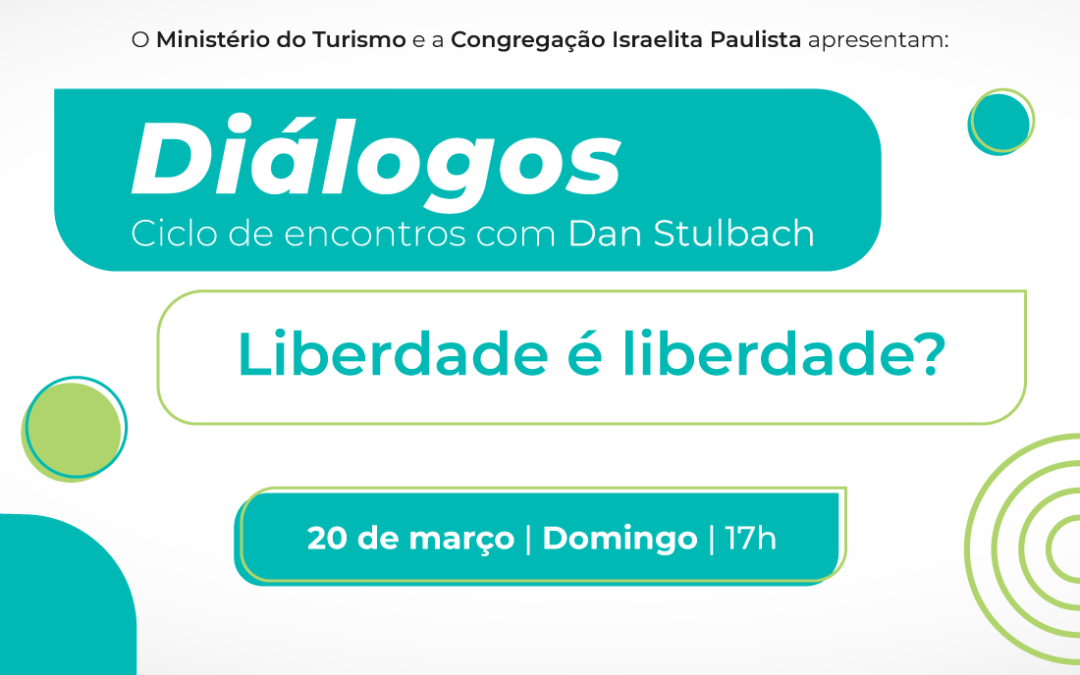 20/03 | Diálogos – Liberdade é liberdade?