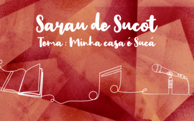 09/10 | Sarau de Sucot