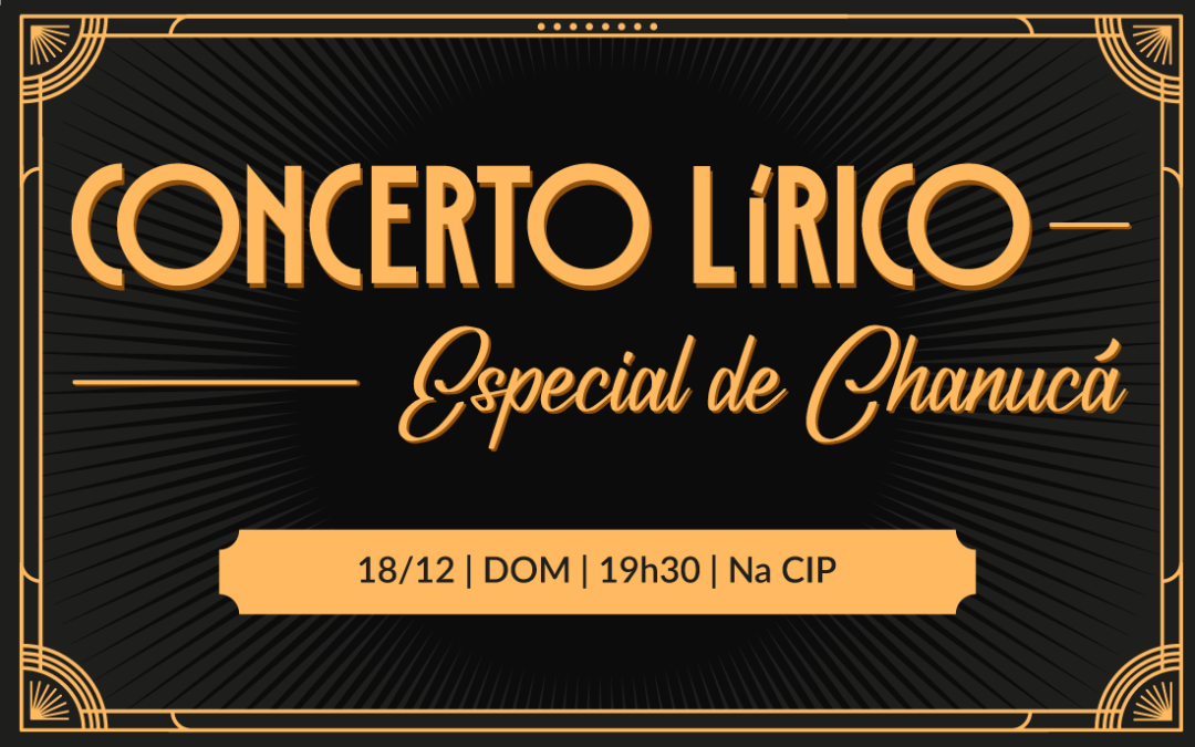 18/12 | Concerto Lírico Especial de Chanucá