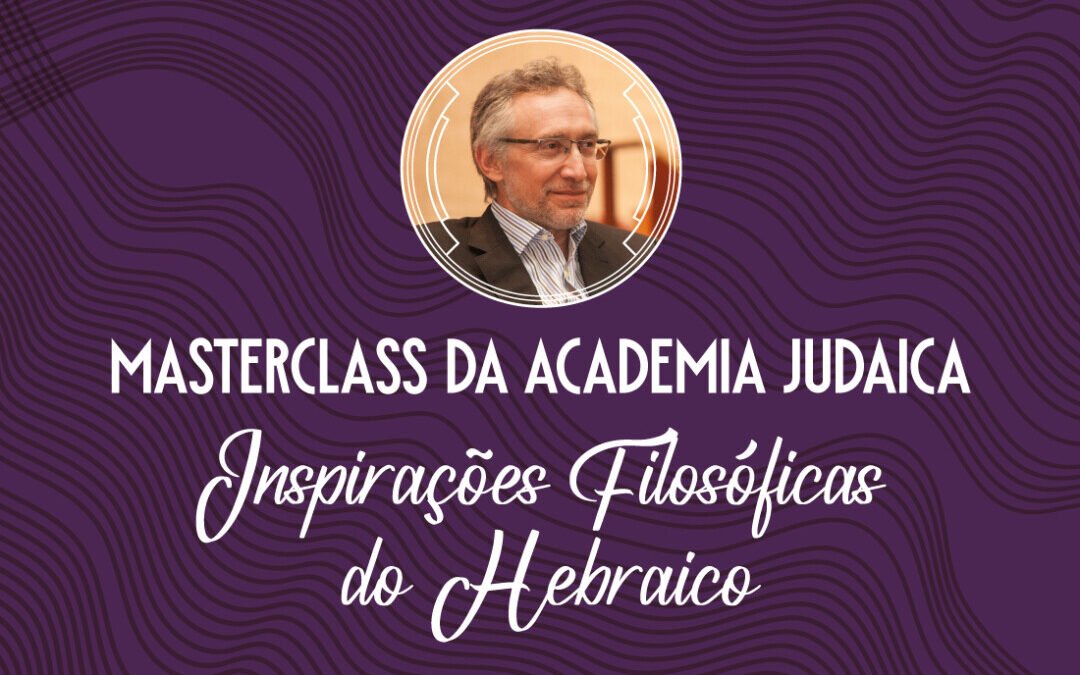 22/12 | Masterclass de Chanucá da Academia Judaica